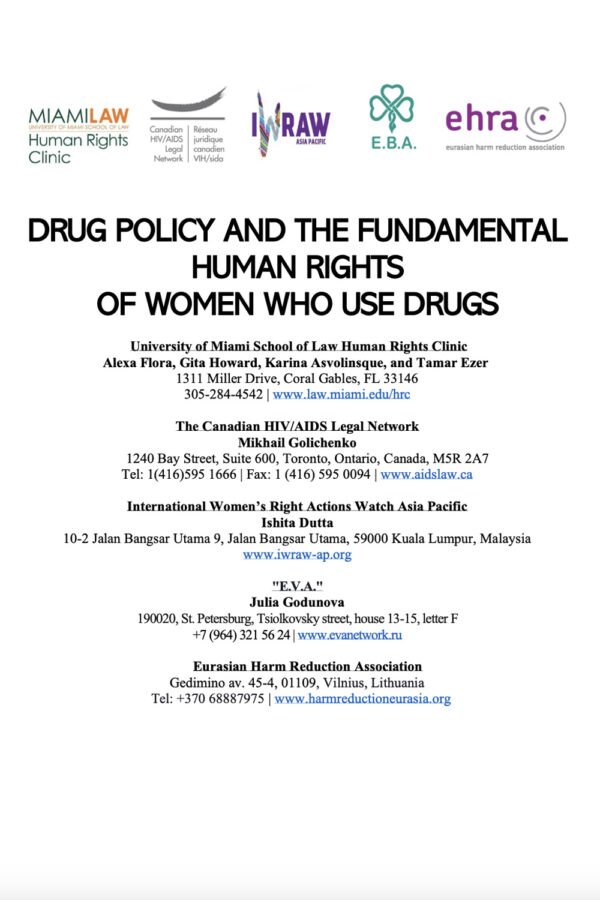 Drug Policy and The Fundamental Human Rights of Women Who Use Drugs