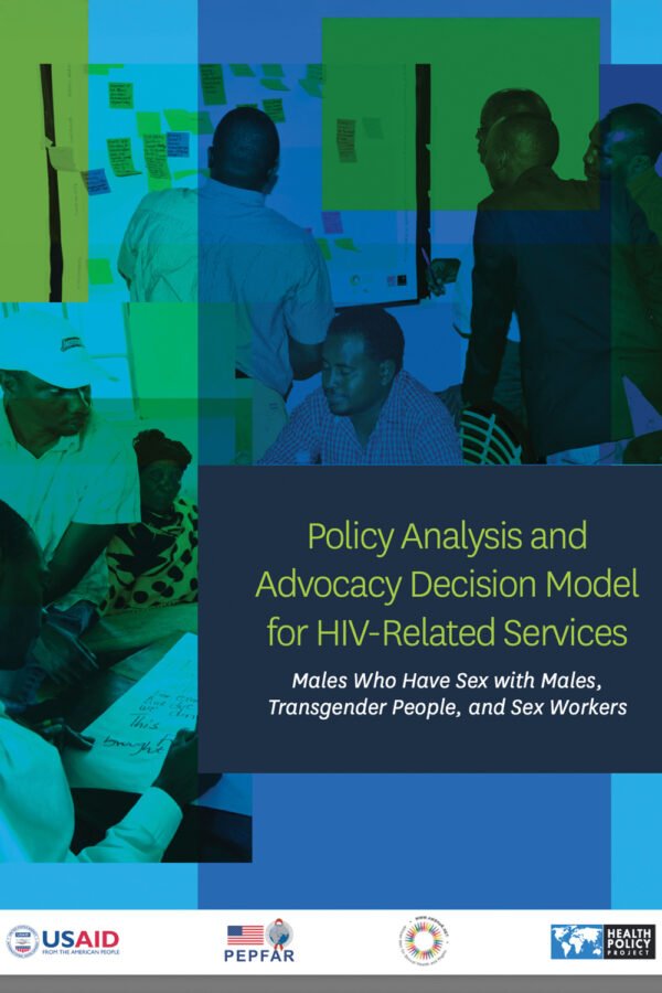 Policy Analysis And Advocacy Decision Model For Services For Sex Workers, Transgender, And Males Who Have Sex With Males