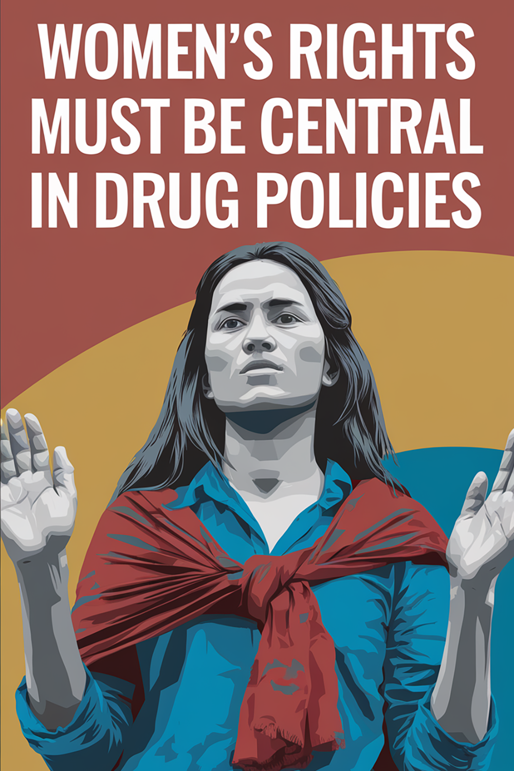 Women’s Rights Must Be Central In Drug Policies