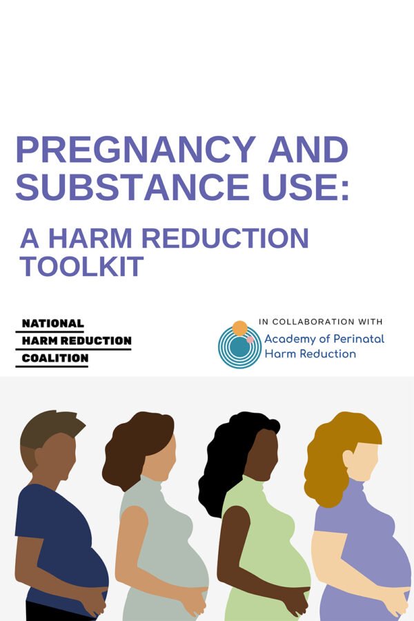 Pregnancy And Substance Use: A Harm Reduction Tool Kit