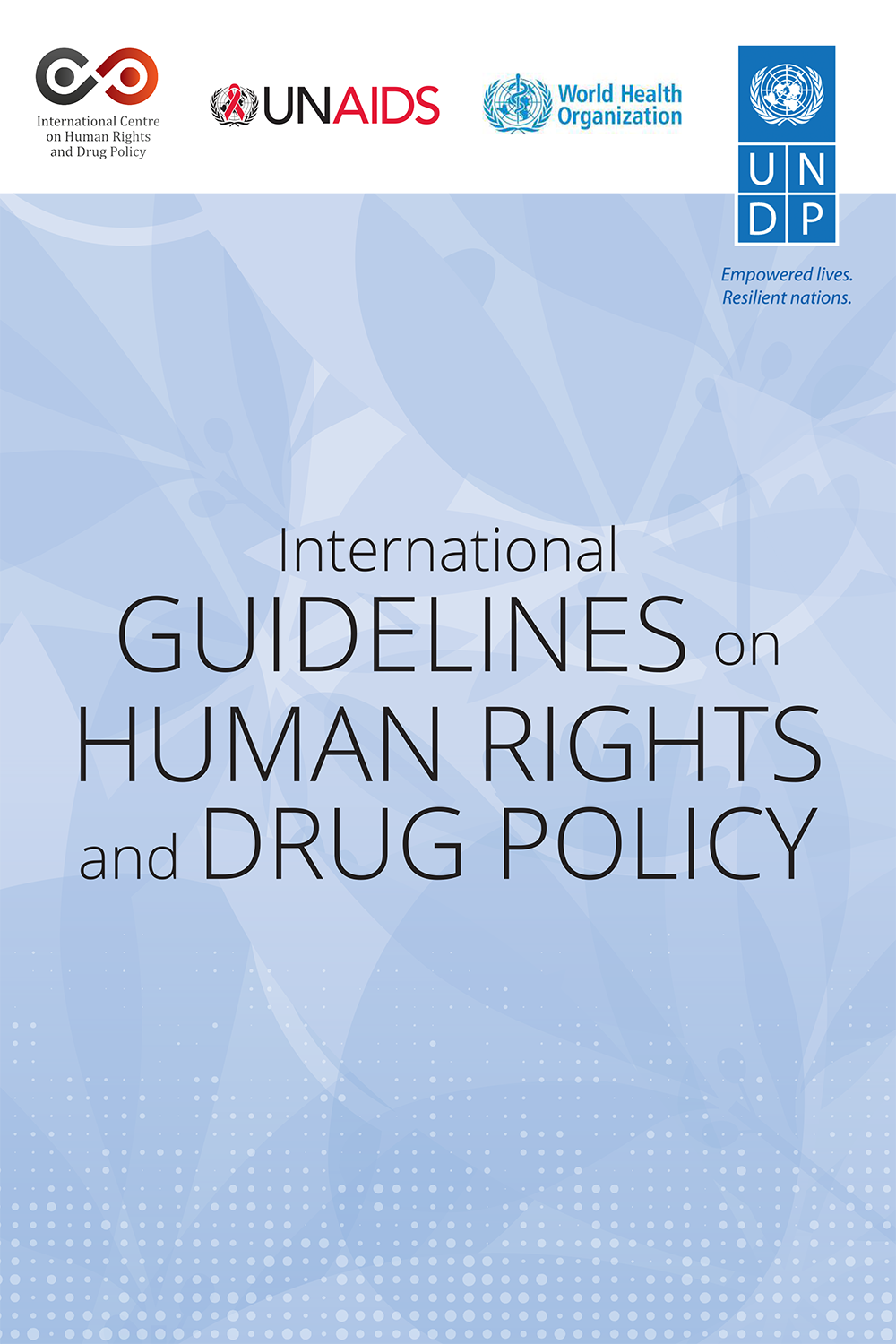 International Guidelines On Human Rights And Drug Policy