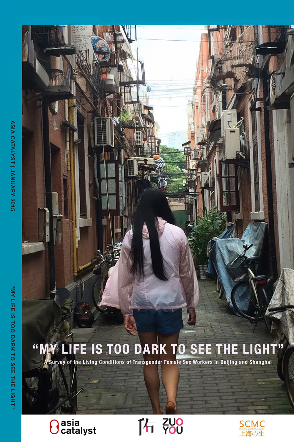 My Life is Too Dark to See The Light: A Survey of The Living Conditions of Transgender Female Sex Workers in Beijing and Shanghai