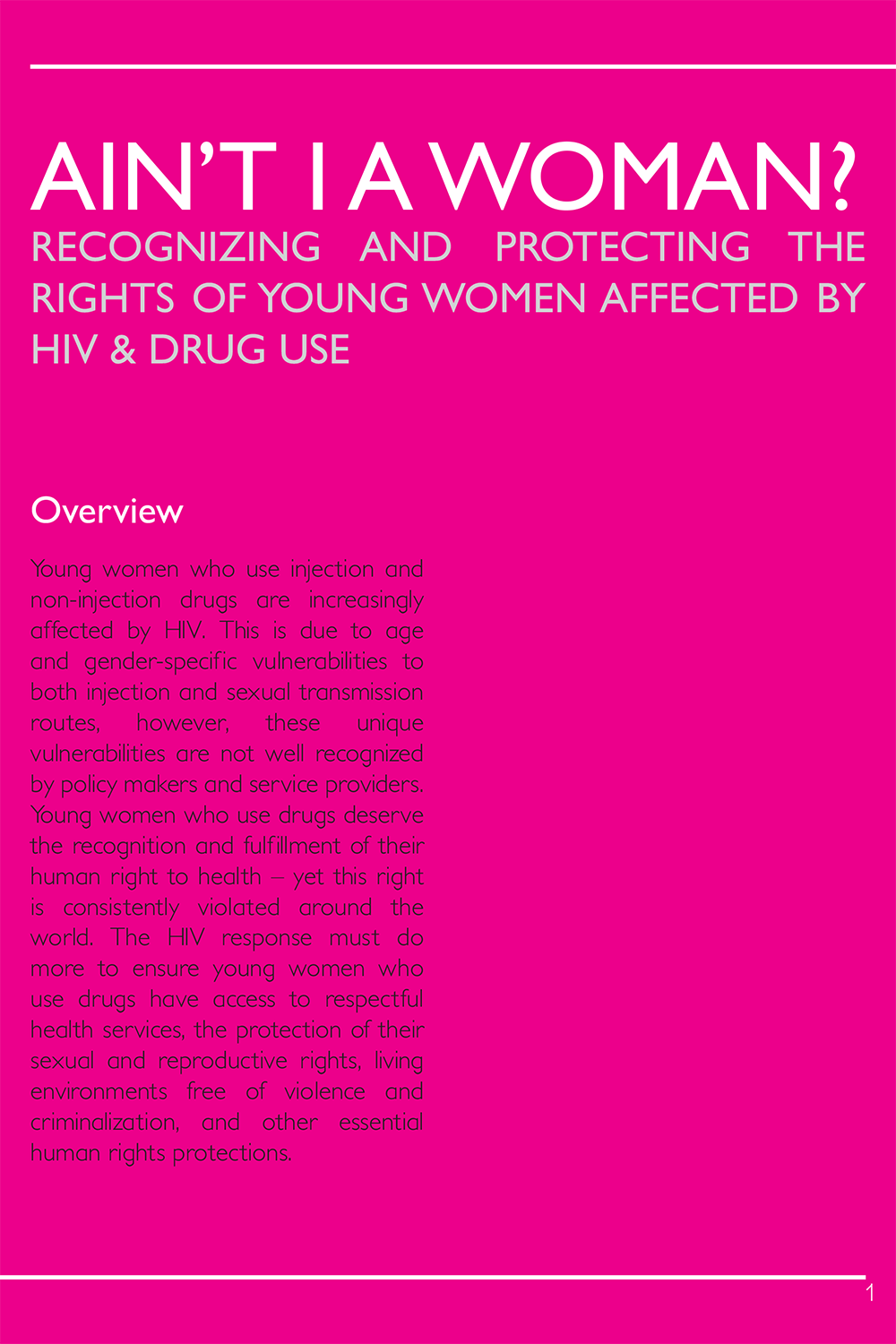 Ain’t I A Woman? Recognizing and Protecting The Rights of Young Women Affected by HIV & Drug Use