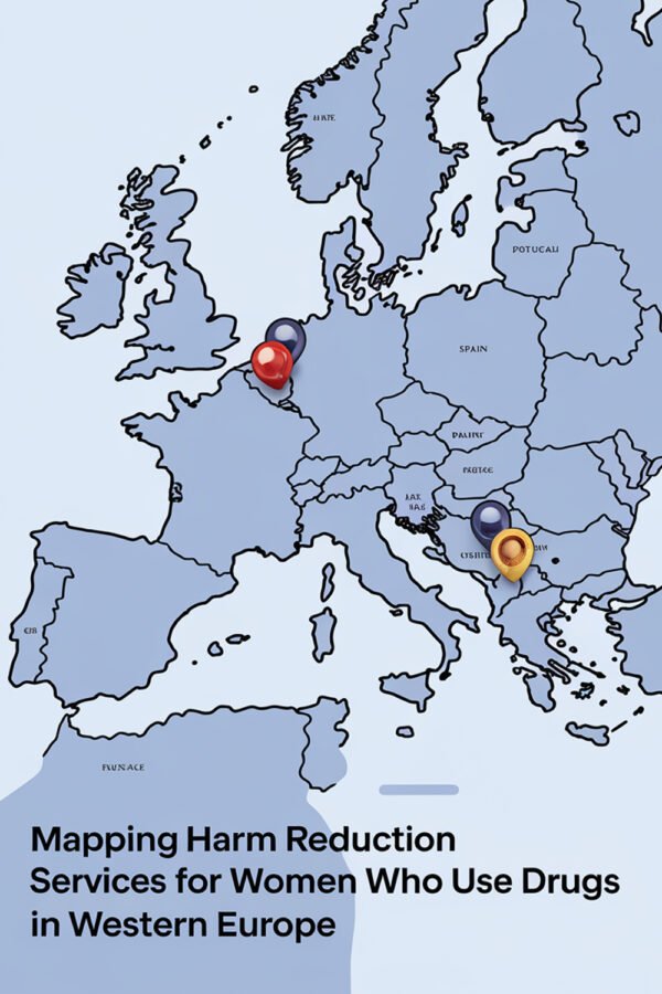 Western Europe Region – Mapping Harm Reduction Services For Women Who Use Drugs