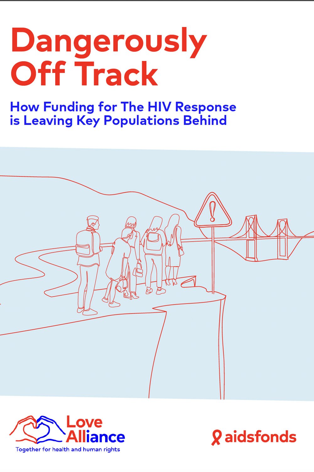 Dangerously Off Track: How Funding for the HIV Response is Leaving Key Populations Behind