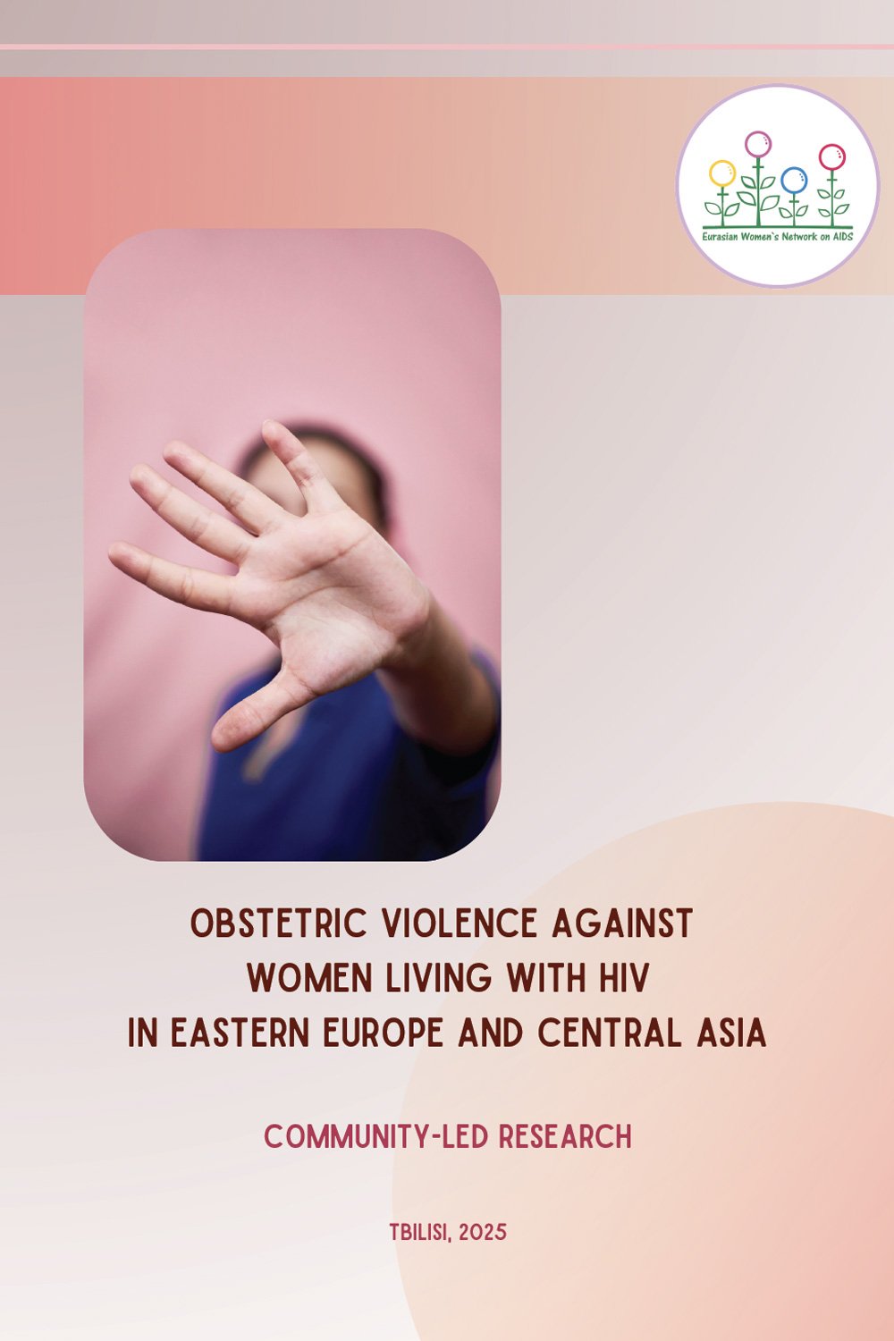 Obstetric Violence Against Women Living with HIV in Eastern Europe and Central Asia