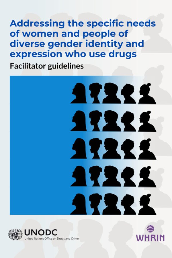 Addressing the specific needs of women and people of diverse gender identity and expression who use drugs